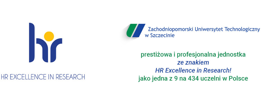 Zachodniopomorski Uniwersytet Technologiczny w Szczecinie
prestiżowa i profesjonalna jednostka ze znakiem 
HR Excellence in Research!
jako jedna z 9 na 434 uczelni w Polsce.